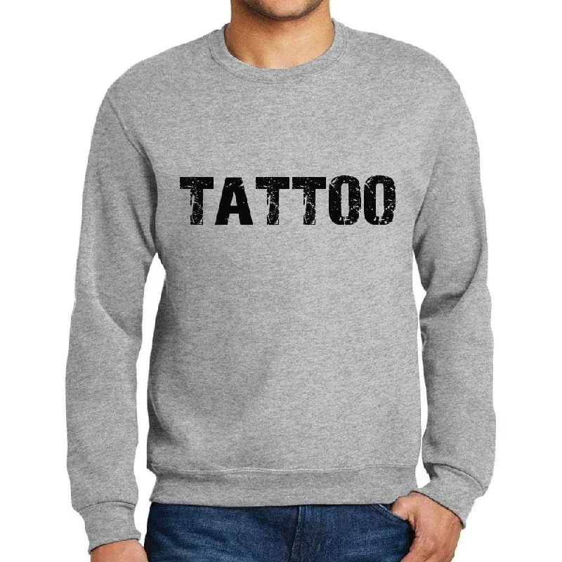 Men's Printed Graphic Sweatshirt Popular Words TATTOO Grey Marl