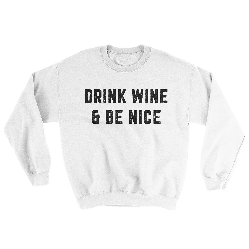 Drink Wine And Be Nice Ugly Sweater