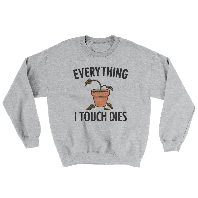 Everything I Touch Dies Ugly Sweater