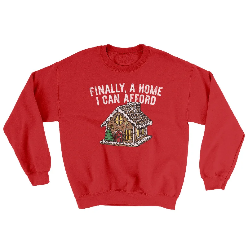 Finally A Home I Can Afford Ugly Sweater