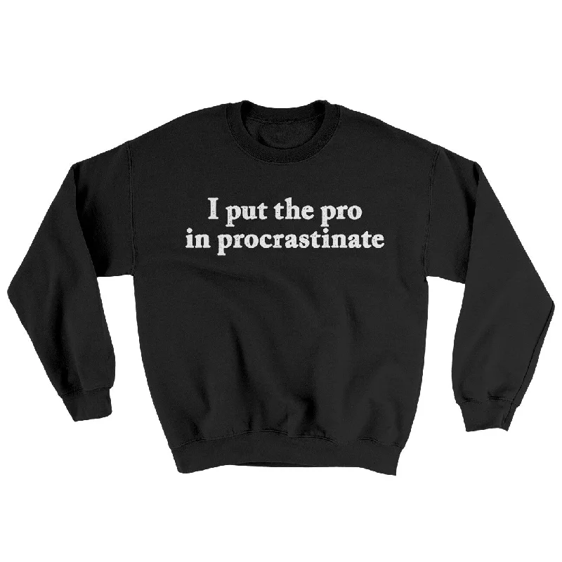 I Put The Pro In Procrastinate Ugly Sweater